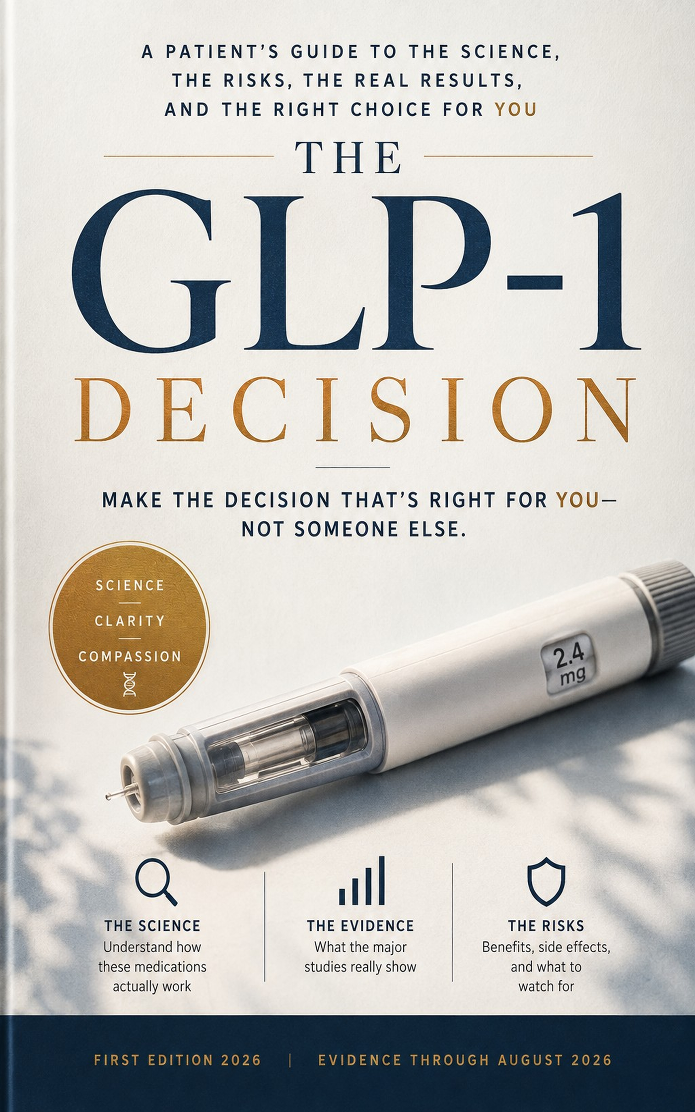 The GLP-1 Decision